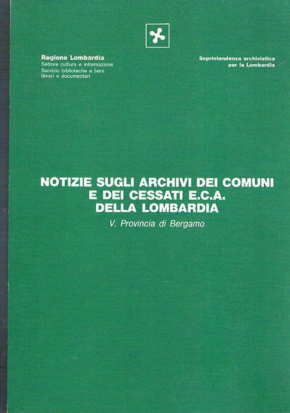 Notizie sugli archivi dei comuni e dei cessati e.c.a. della …