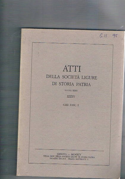 Atit della società ligure di storia patria, nuova serie, vol. …