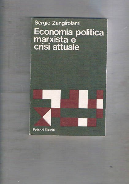 Economia politica marxista e crisi attuale. Note per un manuale.