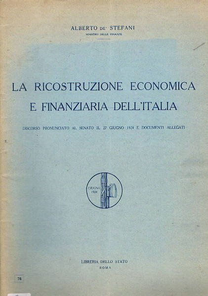 La ricostruzione economica e finanziaria dell'italia. Discorso al senato del …