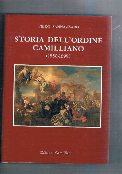 Storia dell'ordine Camilliano (1550 - 1699).