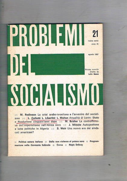 Problemi del socialismo, mensile n° 21 agosto 1967. La crisi …