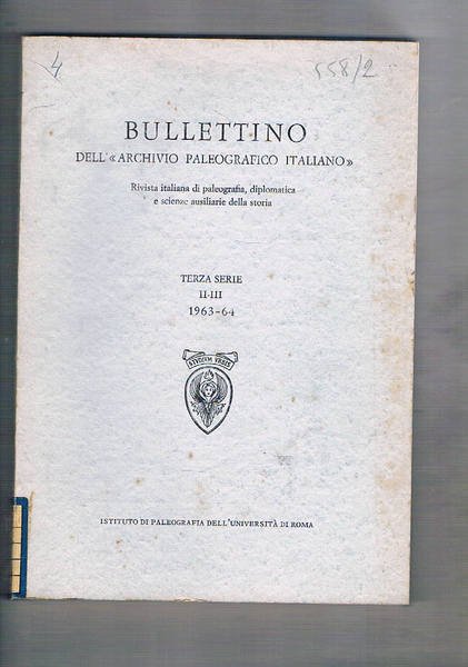 Bullettino dell"archivio Paleografico Italiano"; rivista italiana di paleografia, diplomatica. terza …