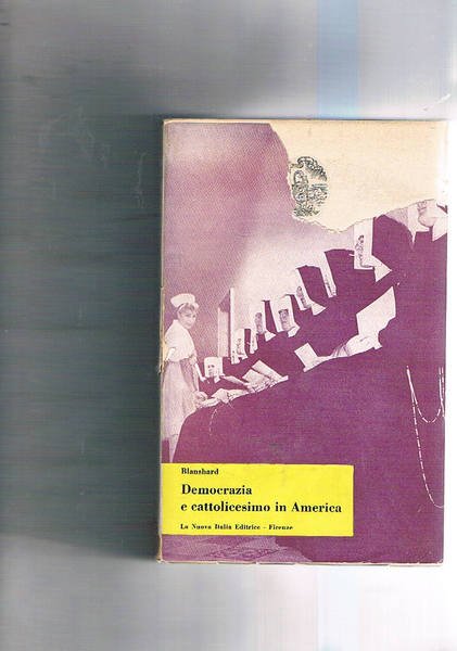 Democrazia e Cattolicesimo in America.