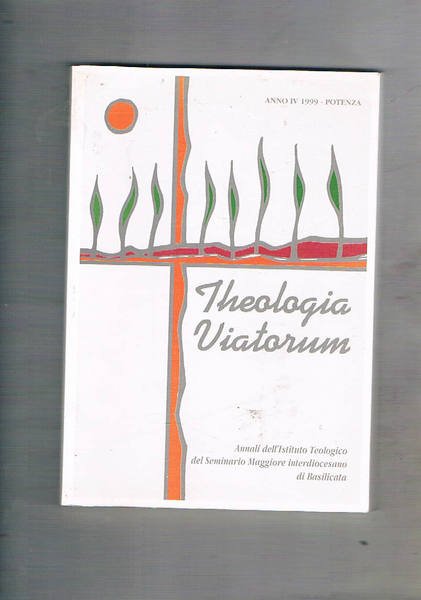 Theologia viatorum. Annali dell'Istituto Teologico del Seminario Maggiore Interdiocesano di …