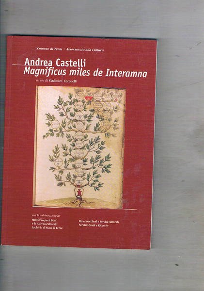 Andrea Castelli Magnificus miles de Interanna.