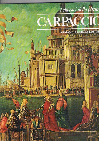 I classici della pittura (n° 27): Carpaccio.