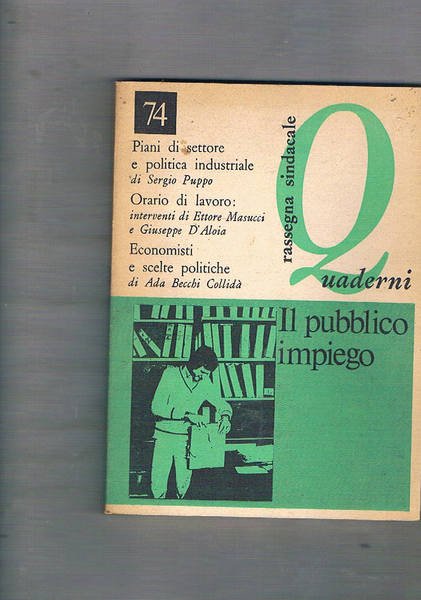 Quaderni, rassegna sindacale bimestrale, anno XVI, n° 74 settembre-ottobre 1978. …