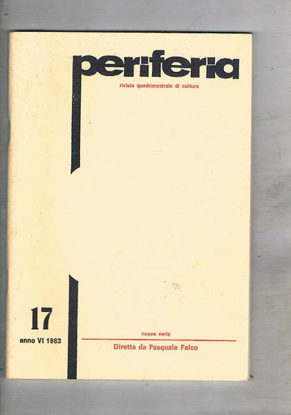 Periferia rivista quadrimestrale di cultura n° 17 1983. A. Gaspary …