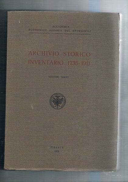 Archivio storico inventario 1753 - 1911 dell'accademia economico - agraria …