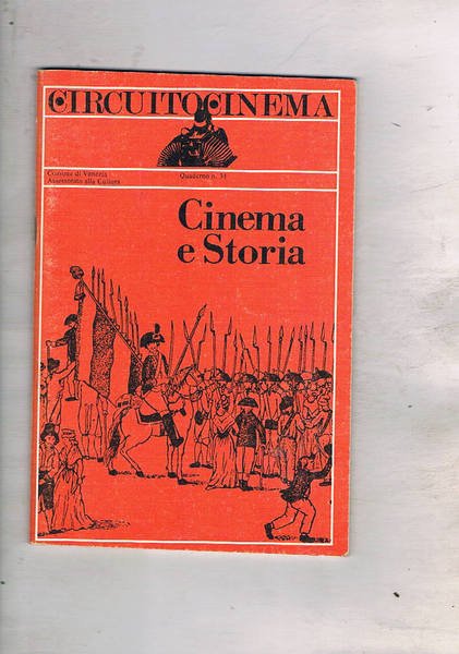 Circuito cinema quaderno n° 34 dedicato a cinema e storia: la tradizione filmica di un romanzo storico Il Gattopardo; la trascrizione filmica di un evento storico Il bandito Giuliano; esperienza didattica della visione del film Giordano bruno di Montalto; il cinema e la rivoluzione francese; ecc.