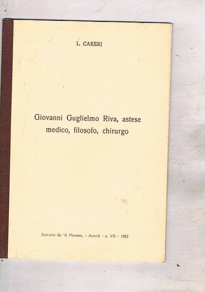Giovanni Guglielmo Riva, astese medico, filosofo, chirurgo. Estratto.