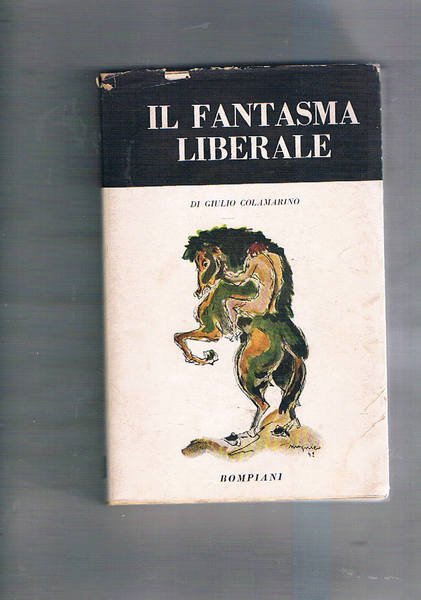 Il fantasma liberale. Vinti e vincitori.