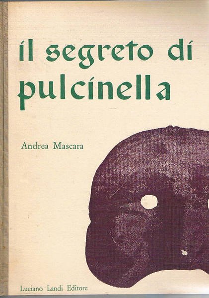 Il segreto di Pulcinella. Fotografie di Vittorugo Contino e Andrea …