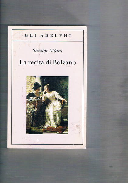 La recita di Bolzano.