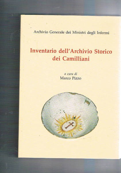 Inventario dell'Archivio Storico dei Camilliani.