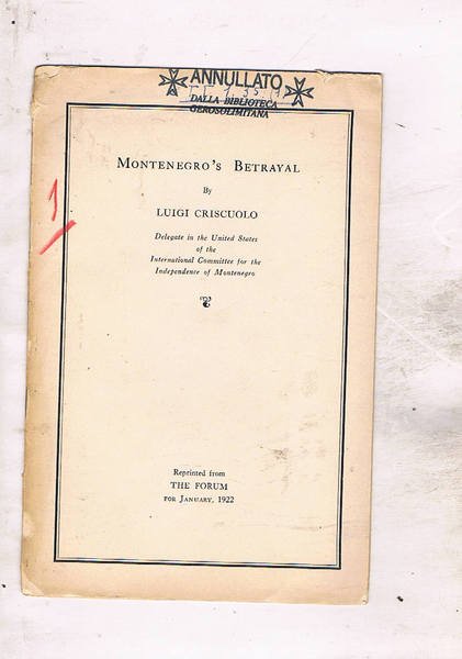 Montenegro's Betrayal. Reprinted from The Forum for January, 1922.