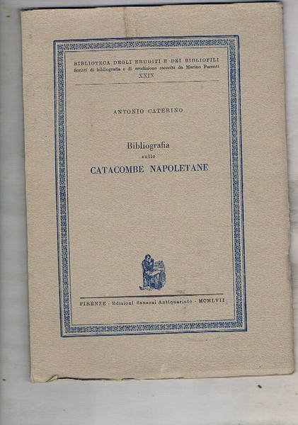 Bibliografia sulle catacombe napoletane.