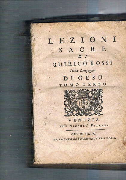 Lezioni sacre di Quirico Rossi Della Compagnia di Gesù. Solo …