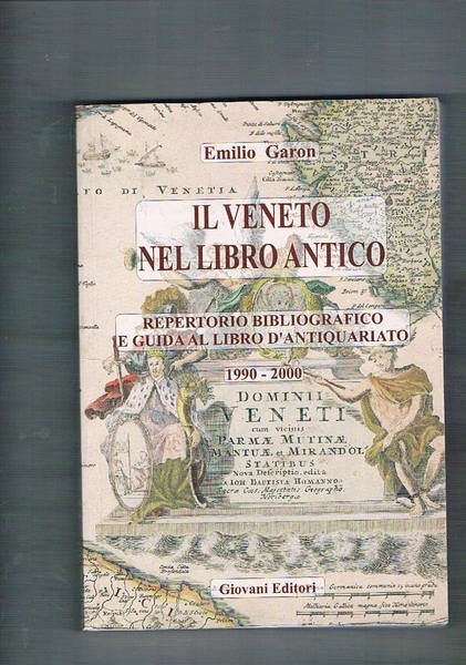 Il Veneto nel libro antico. Repertorio bibliografico e guida al …