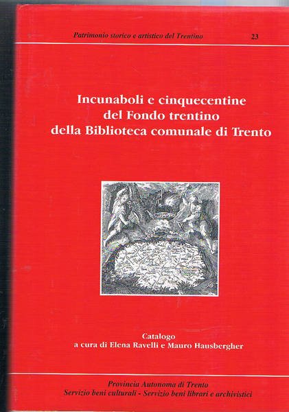 Incunaboli e cinquecentine del fondo trentino della biblioteca comunale di …