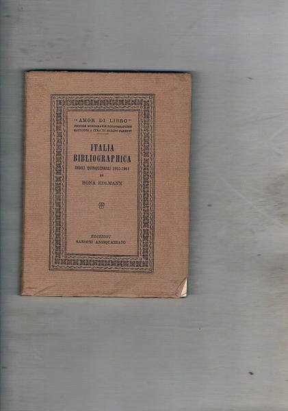 Italia bibliografica, indici quinquennali 1957-1961. Coll. Amor di Libro piccole …