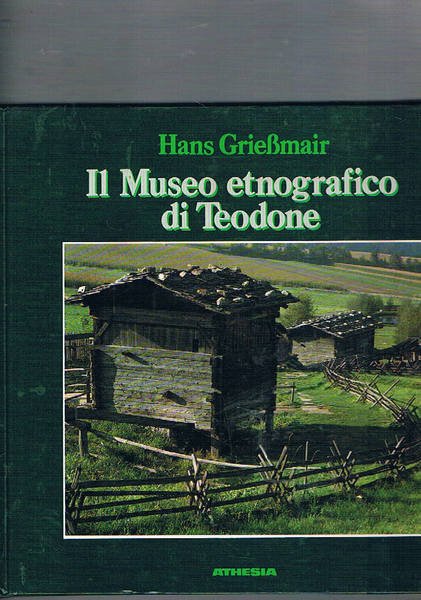Il museo etnografico di Teodone.