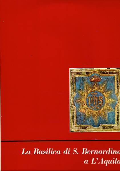 La basilica di S. Bernardino a l'Aquila.