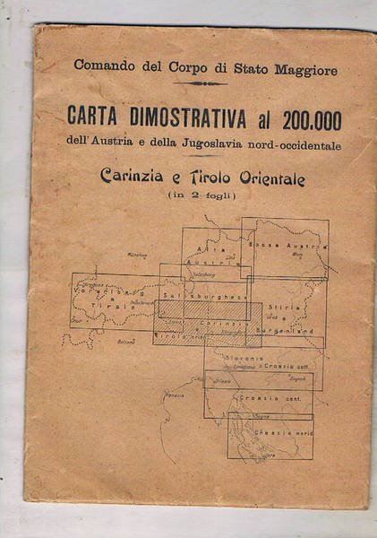 Carta dimostrativa al 200000 dell'Austria e della Jugoslavia nord-occidentale. Carinzia e Tirolo Orientale (in 2 fogli).
