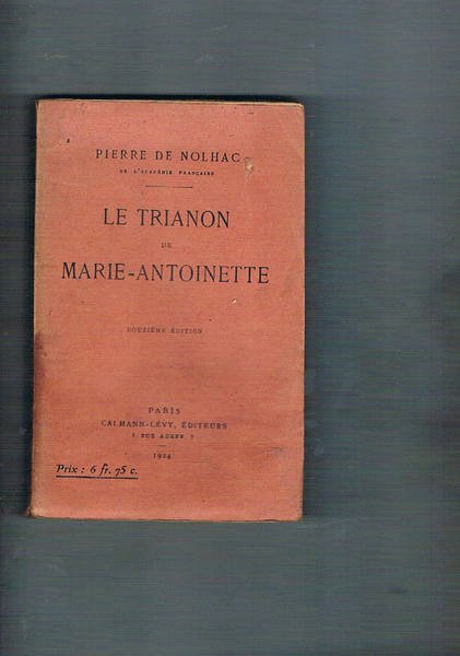 Le trianon de Marie-Antoinette.