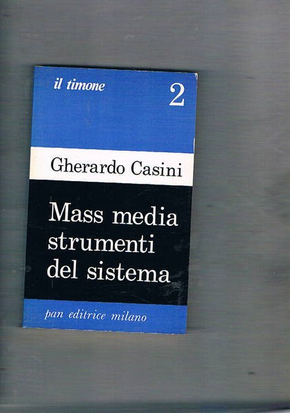 Massa media strumenti del sistema.