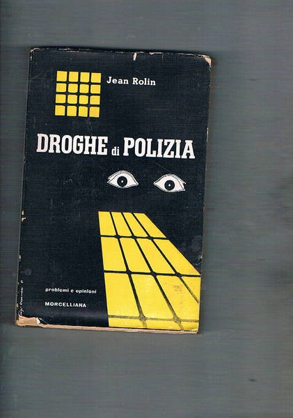 Droghe di polizia.