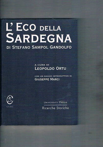 L'Eco della Sardegna di Stefano Sampol Gandolfo. Con un saggio …