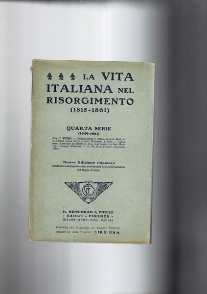 La vita italiana nel risorgimento (1815-1861), quarta serie 1849-1861 vol. …