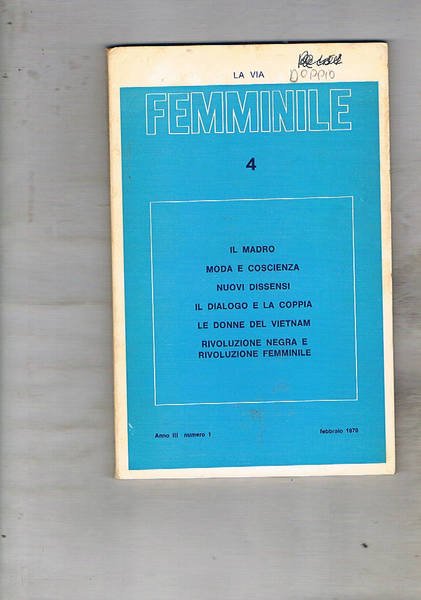 La via femminile. Riviste trimestrale, anno III, numero 1 di …