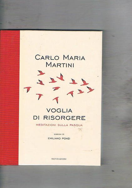 Voglia di risorgere. Meditazioni sulla Pasqua. Ill. di Emiliano Ponzi.