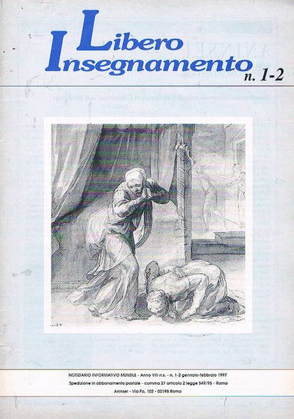 Libero insegnamento notiziario informativo mensile. Disponiamo dell'anno 1997 dal n° …