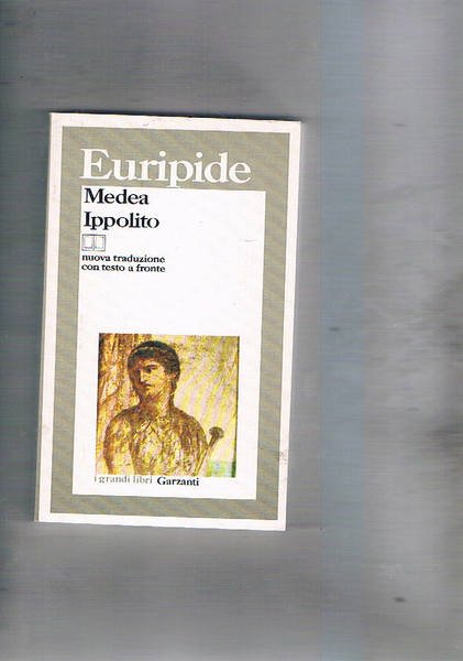 Medea Ippolito. Testo greco a fronte. Coll. I Grandi libri …