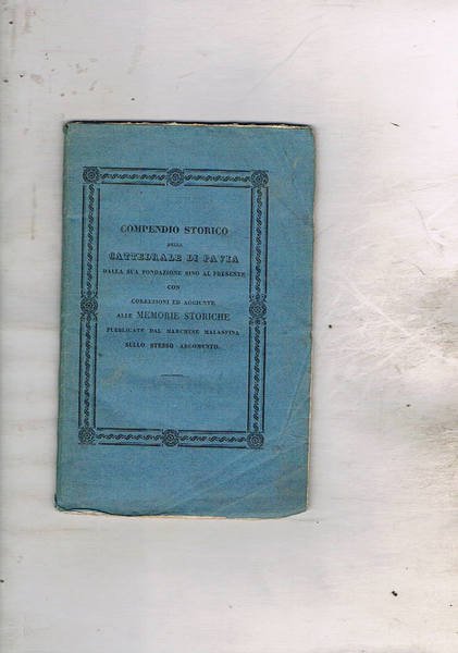 Compendio storico sulla cattedrale di Pavia dalla sua fondazione sino …