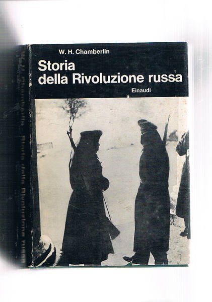 Storia della rivoluzione russa 1917-1921. Nuova edizione. Coll. Bibl. di …