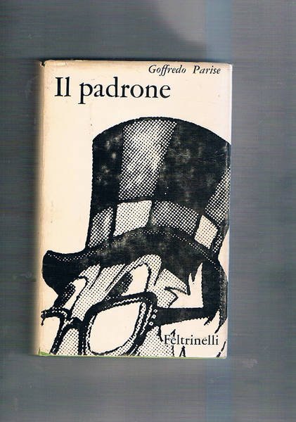 Il padrone. Romanzo. Terza edizione.