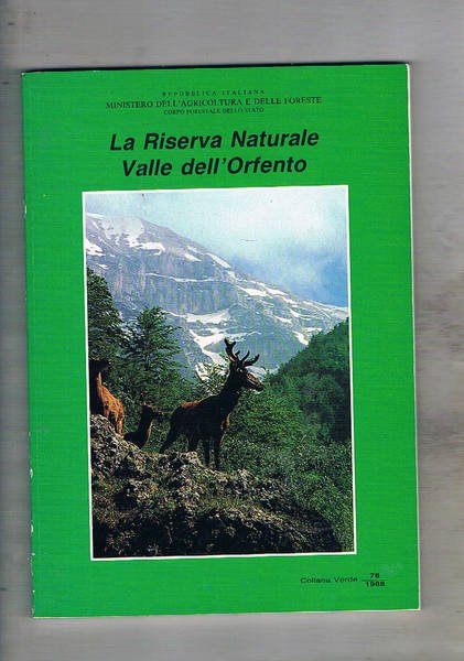 La Riserva Naturale Valle dell'Orfento. Coll. Verde n° 76/1988.