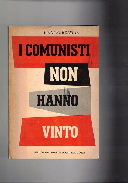 I comunisti non hanno vinto.