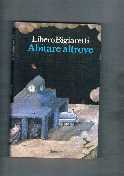 Abitare altrove. Prima edizione.