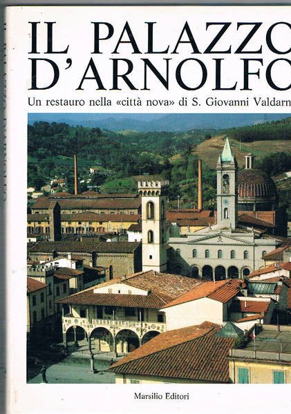 Il palazzo D'Arnolfo. Un restauro nella "città nova" di S. …