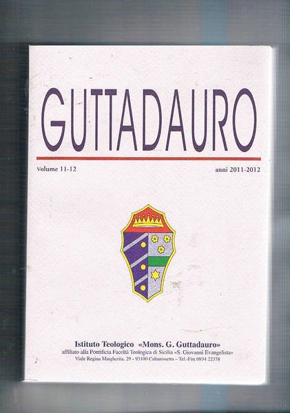 Guttadauro. Annali dell'istituto teologico mons. G. Guttadauro vol. 11-12 anni …
