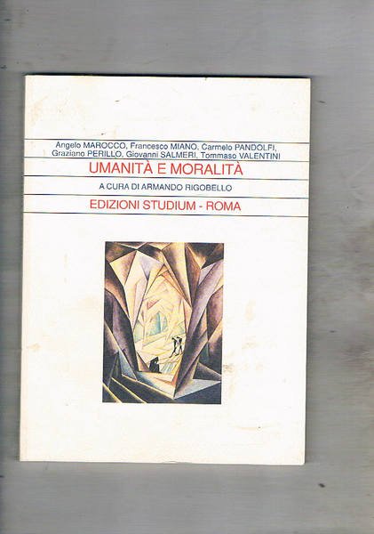 Umanità e moralità.