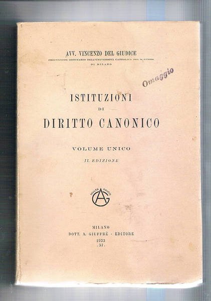 Istituzioni di diritto canonico. Volume unico. IIa edizione.