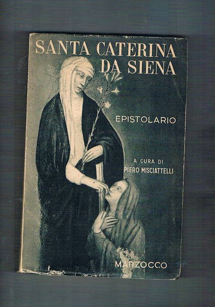 Le lettere di S. Caterina da Siena ridotte a miglior …