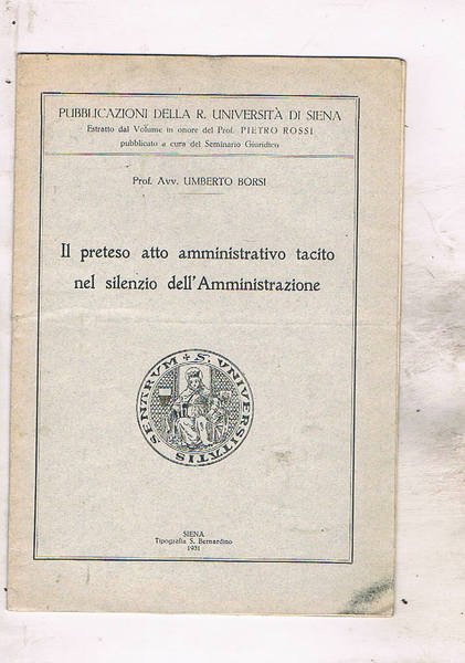 Il preteso atto amministrativo tacito nel silenzio dell'Amministrazione.